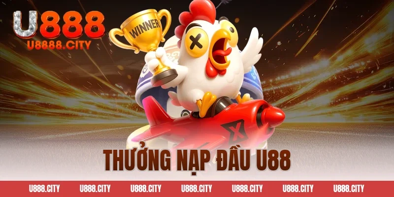 thưởng nạp đầu u88